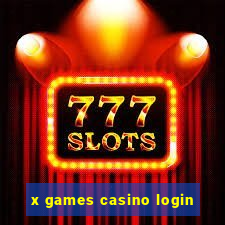 x games casino login